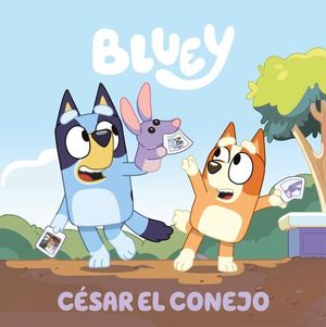 BLUEY CUENTO cesar el conejo