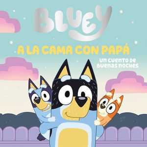 BLUEY a la cama con papa