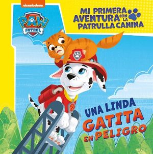 PATRULLA CANINA una linda gattita en peligro